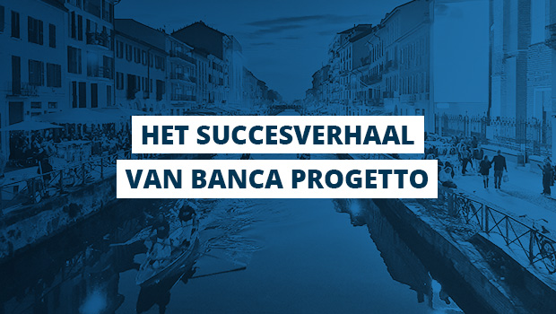 Het succesverhaal van Banca Progetto